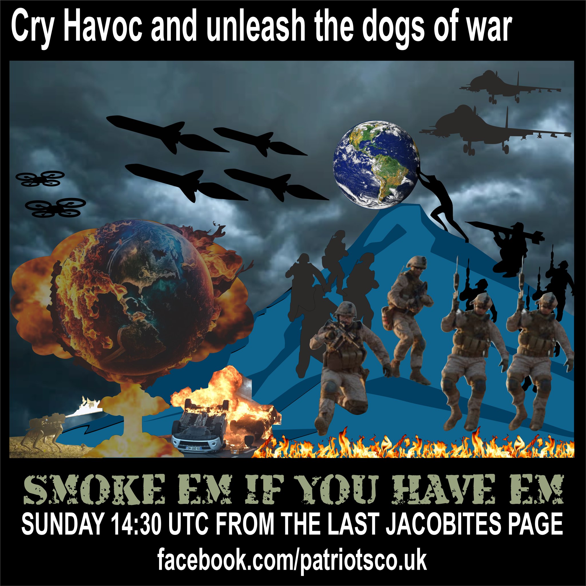 Cry Havoc and unleash the dogs of war