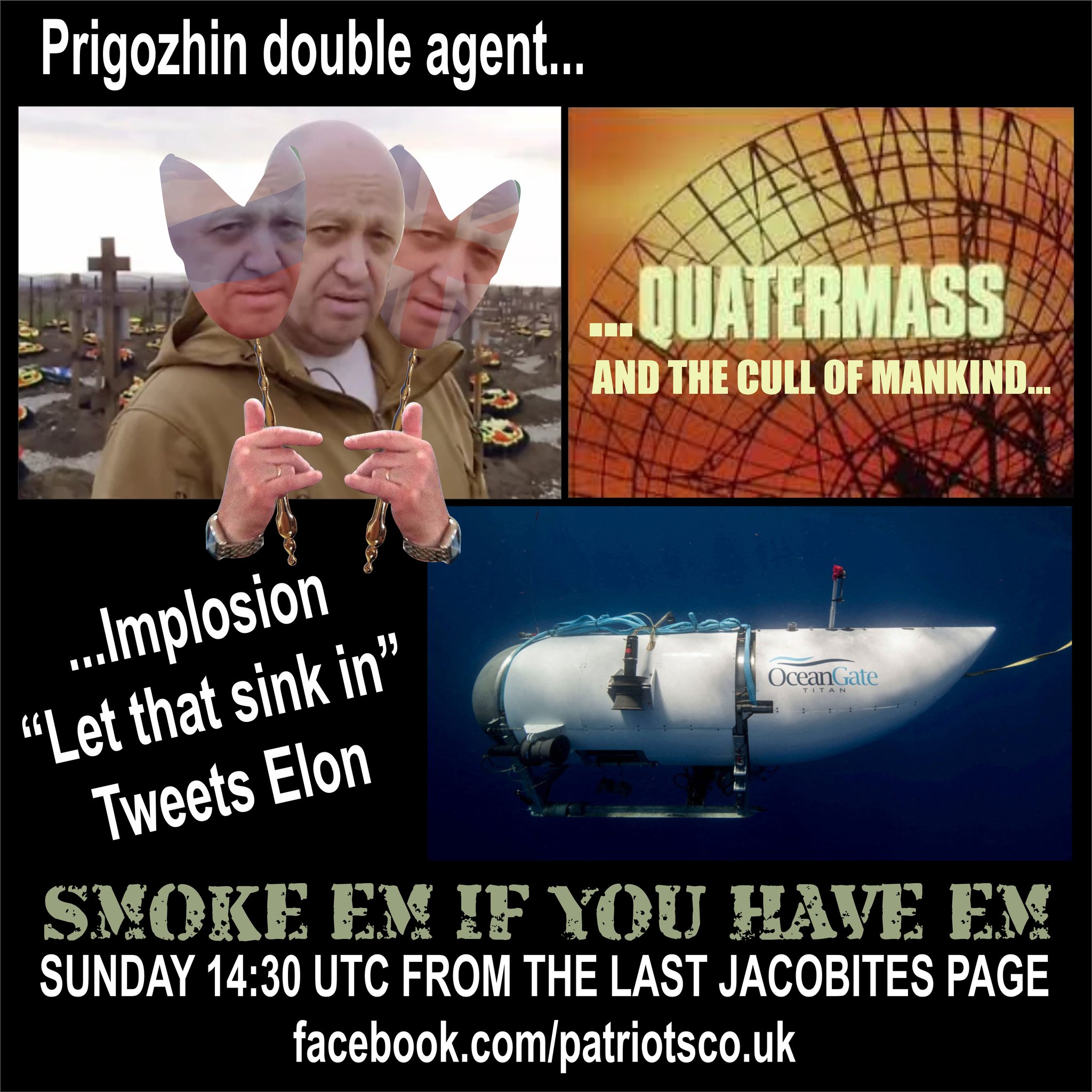 Prigozhin Double Agent, Quatermass and Implosion