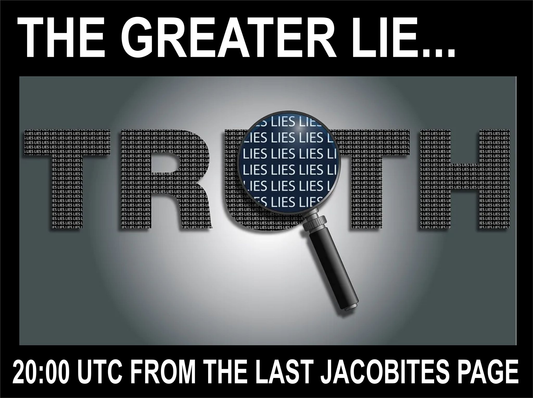 The Greater Lie